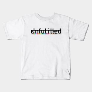 Unfulfilled Kids T-Shirt